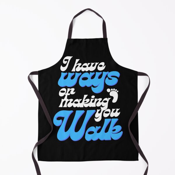 Item preview, I Have Ways of Making You Walk Funny Gifts For Physical Therapists PT Physiotherapy designed and sold by iX-Physio.