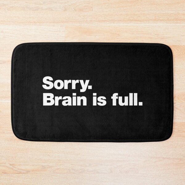 Item preview, Sorry. Brain is full. designed and sold by chestify.