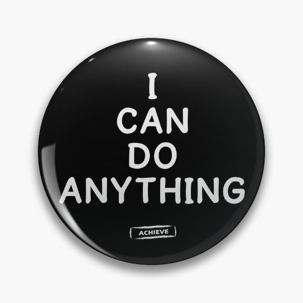Item preview, I Can Do Anything designed and sold by Limerich.