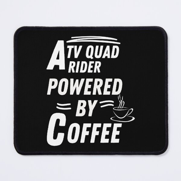 Item preview, ATV Quad rider powered by coffee designed and sold by annoying-shirts.