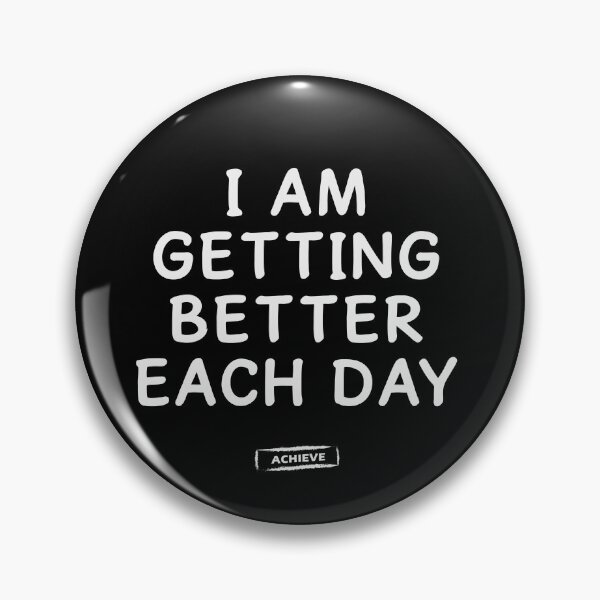 Item preview, I Am Getting Better Each Day designed and sold by Limerich.