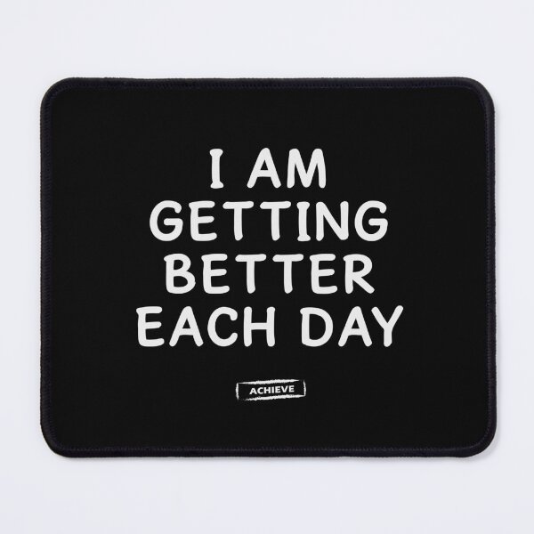 Item preview, I Am Getting Better Each Day designed and sold by Limerich.