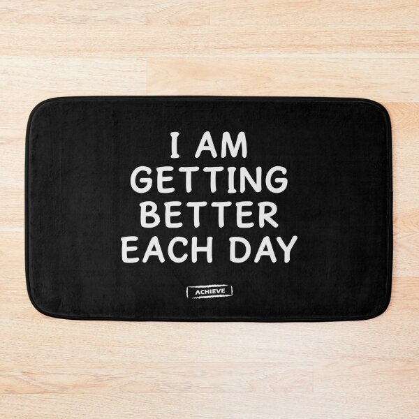 Item preview, I Am Getting Better Each Day designed and sold by Limerich.