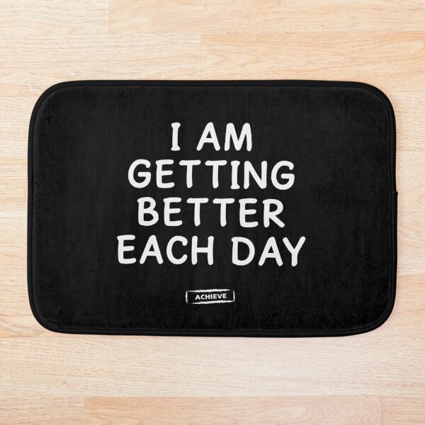 Item preview, I Am Getting Better Each Day designed and sold by Limerich.