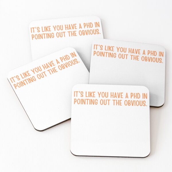 Item preview, It's like you have a PhD in pointing out the obvious. designed and sold by ladylalitafanta.