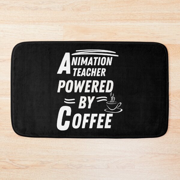 Item preview, Animation teacher powered by coffee designed and sold by annoying-shirts.