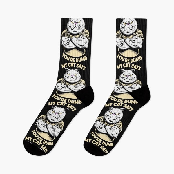 Item preview, My Cat Says You're Dumb Funny Angry Cats Lover Owner designed and sold by GrandeDuc.