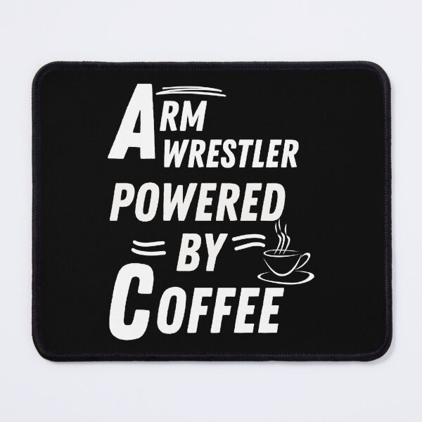 Item preview, arm wrestler powered by coffee designed and sold by annoying-shirts.