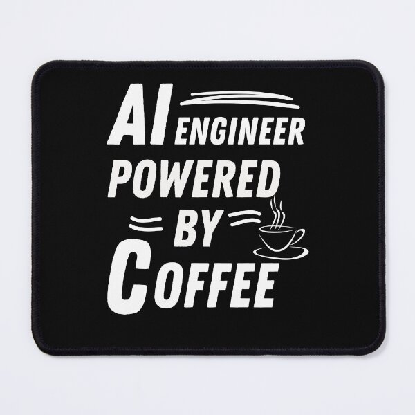 Item preview, AI engineer powered by coffee designed and sold by annoying-shirts.