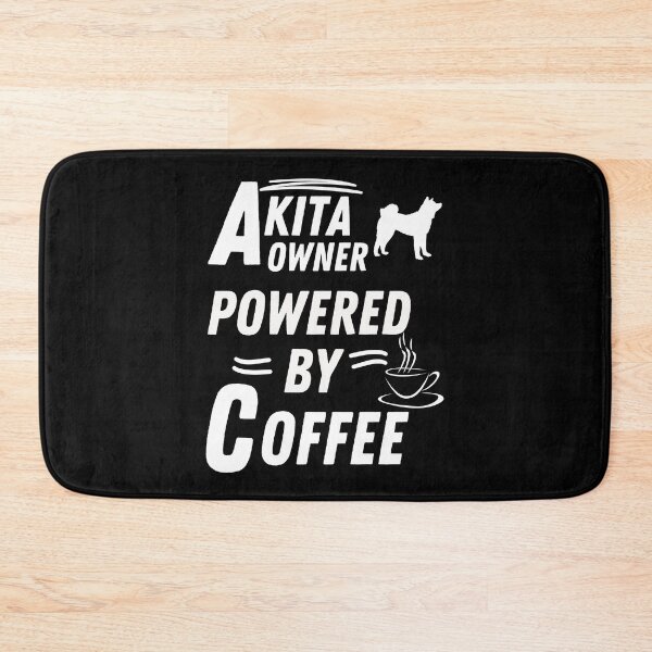 Item preview, akita owner powered by coffee designed and sold by annoying-shirts.