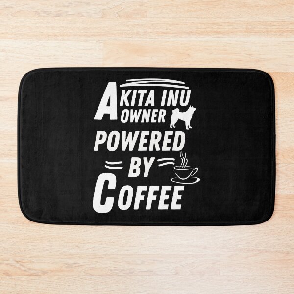 Item preview, akita inu owner powered by coffee designed and sold by annoying-shirts.