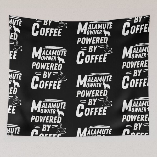 Item preview, malamute owner powered by coffee designed and sold by annoying-shirts.
