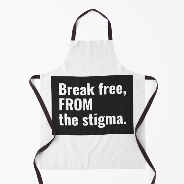 Item preview, Break free from the stigma designed and sold by SoulfulT.