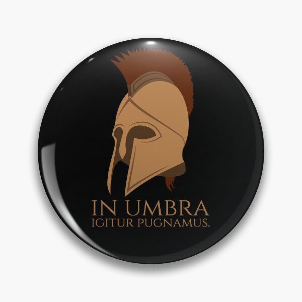 Item preview, Sparta Battle Of Thermopylae - Classical Latin - Therefore We Fight In The Shade designed and sold by Styrman.