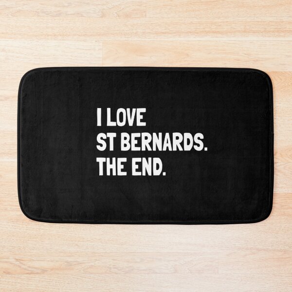 Item preview, I Love St Bernards The End Gift designed and sold by Guarddogdrive.