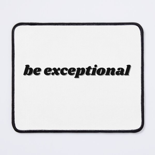 Item preview, be exceptional designed and sold by ChiWellness Shop.
