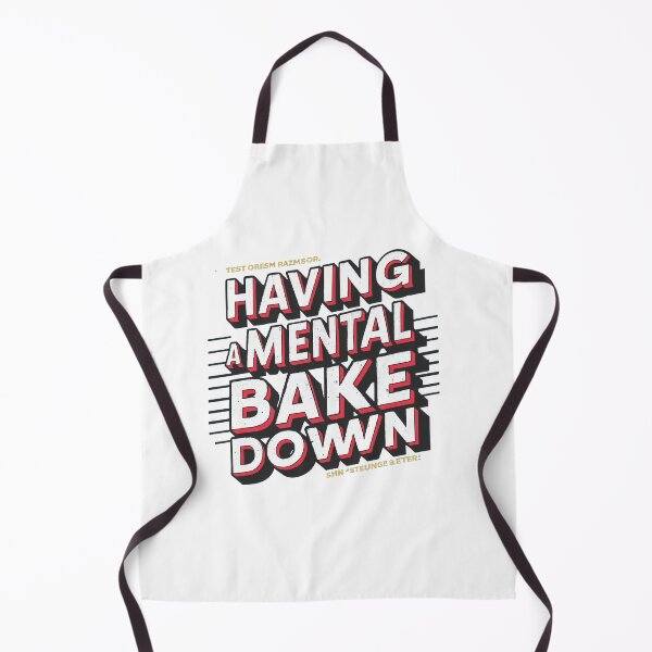 Item preview, Having A Mental Bake Down T-shirt/Hoody/Phone Case designed and sold by justforyou2024.
