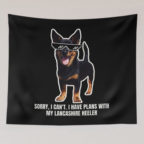 Item preview, Sorry, I Can't. I Have Plans with My Lancashire Heeler - Funny Meme Gift for Dog Lover designed and sold by BrooklynRhodes.