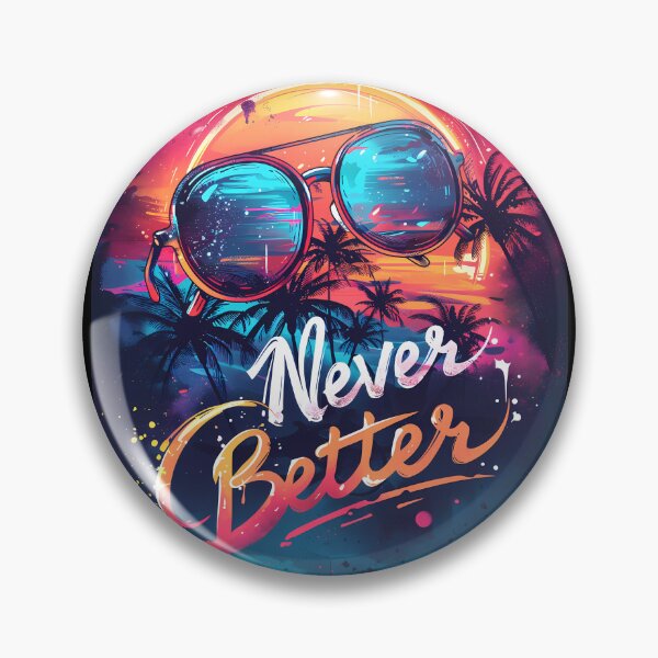 Item preview, “Everlasting Excellence: Never Better” designed and sold by Art-Vortex-fr.