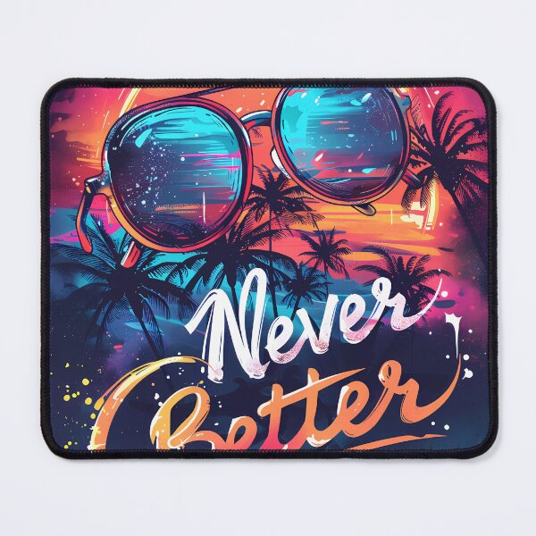 Item preview, “Everlasting Excellence: Never Better” designed and sold by Art-Vortex-fr.