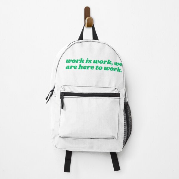 Item preview, work is work we are here to work green designed and sold by ChiWellness Shop.