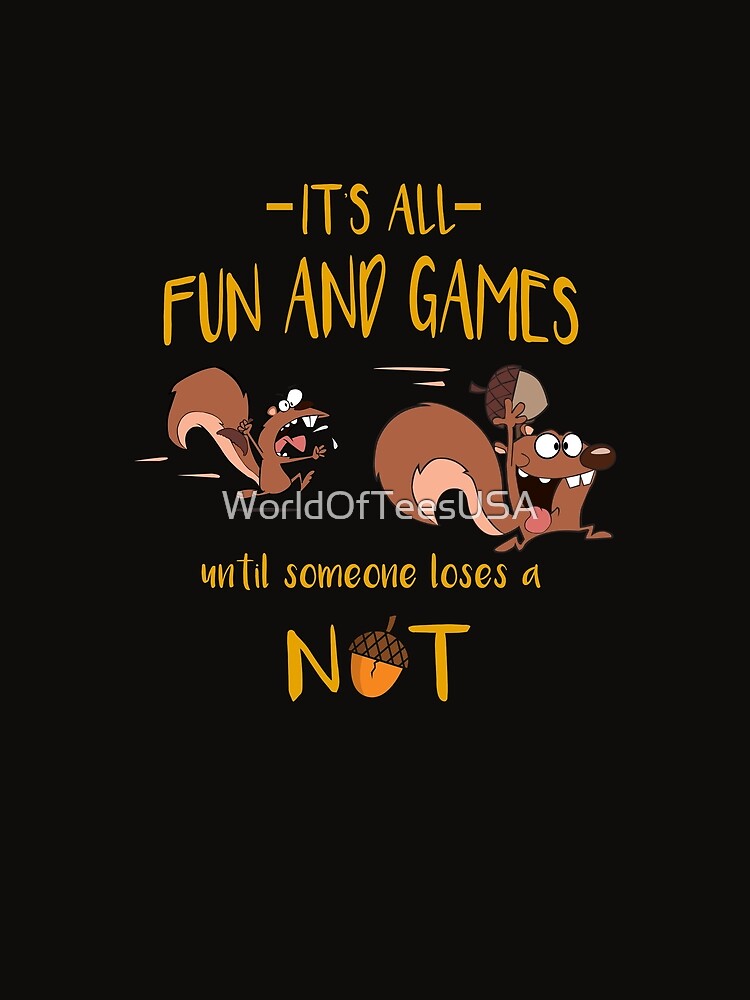 Its All Fun And Games Until Someone Loses A Nut T Shirt For Sale By