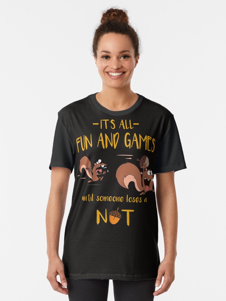 Its All Fun And Games Until Someone Loses A Nut T Shirt For Sale By