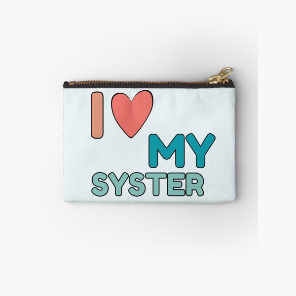 Item preview, I Love My Syster designed and sold by Guess4best.