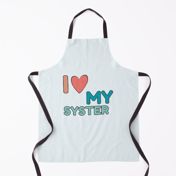 Item preview, I Love My Syster designed and sold by Guess4best.