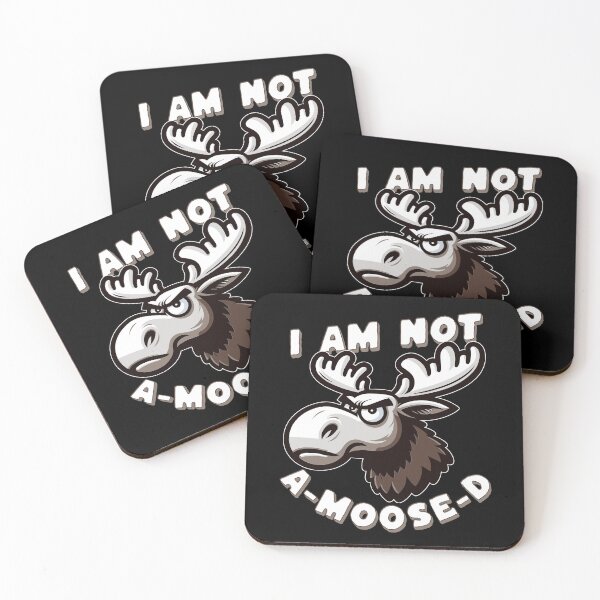 Item preview, I am not a-moose-d - funny Moose pun  designed and sold by SpecialtiesShop.