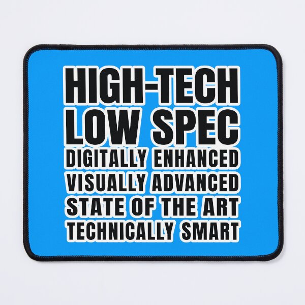 Item preview, High-Tech Low Spec Funny Technician Motto Slogan designed and sold by Harlake.
