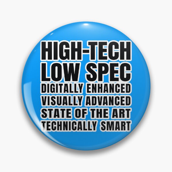Item preview, High-Tech Low Spec Funny Technician Motto Slogan designed and sold by Harlake.