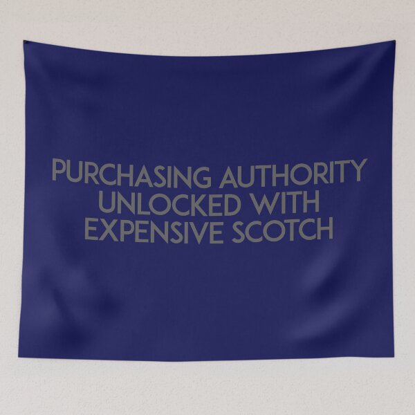 Item preview, Purchasing Authority Unlocked With Expensive Scotch designed and sold by unixorn.