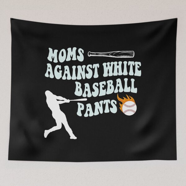 Item preview, Moms Againts White Baseball Pants  designed and sold by limanol.