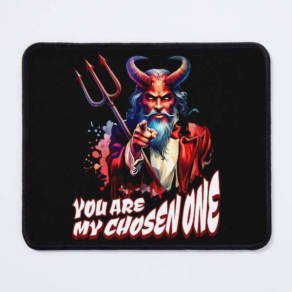 Item preview, You are my chosen one - the devil's choice designed and sold by JoksterHaven.