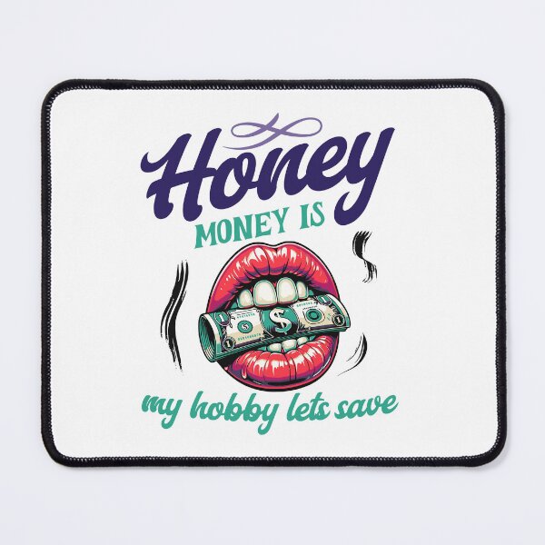 Item preview, Honey money is my hobby lets save designed and sold by BritishDelights.