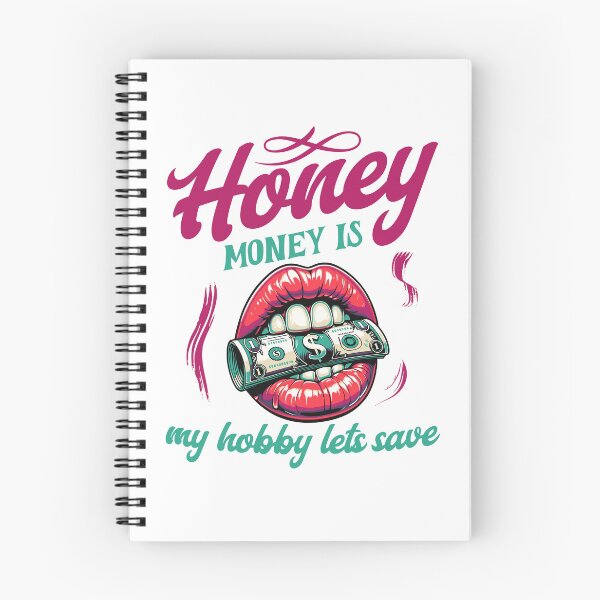 Item preview, Honey money is my hobby lets save designed and sold by BigfeetLittlepaws.