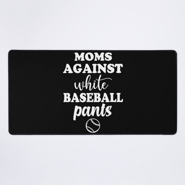 Item preview, Moms Againts White Baseball Pants For Mom And Mother's Day designed and sold by limanol.