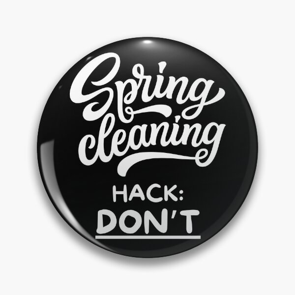 Item preview, Spring Cleaning Hack Don't - Funny Spring Cleaning designed and sold by elvisg03.
