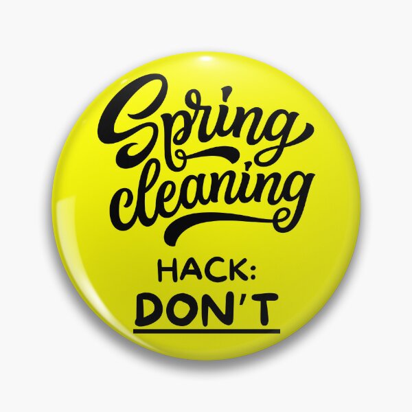 Item preview, Spring Cleaning Hack Don't - Funny Spring Cleaning designed and sold by elvisg03.