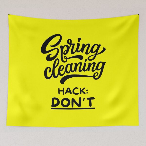 Item preview, Spring Cleaning Hack Don't - Funny Spring Cleaning designed and sold by elvisg03.
