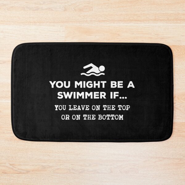 Item preview, You Might Be A Swimmer If... You Leave On The Top designed and sold by twHistory.