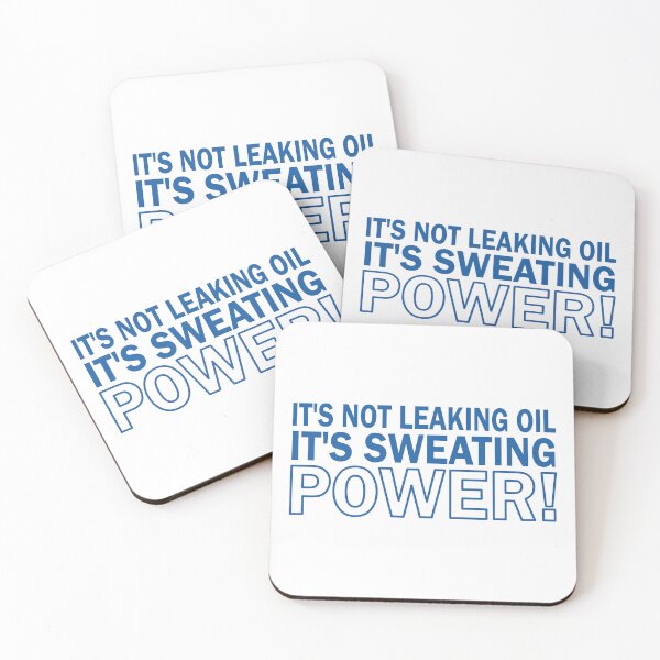 Item preview, It's Not Leaking Oil - Blue designed and sold by AndrewY.