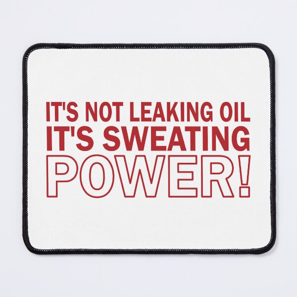 Item preview, It's Not Leaking Oil - Red designed and sold by AndrewY.