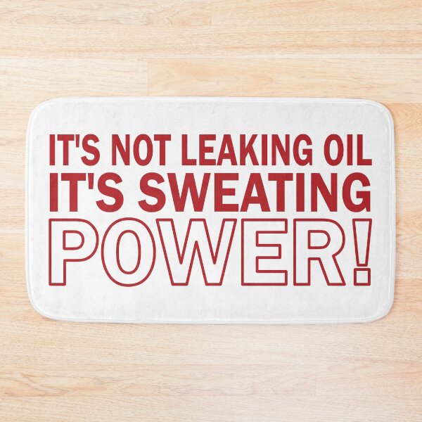 Item preview, It's Not Leaking Oil - Red designed and sold by AndrewY.