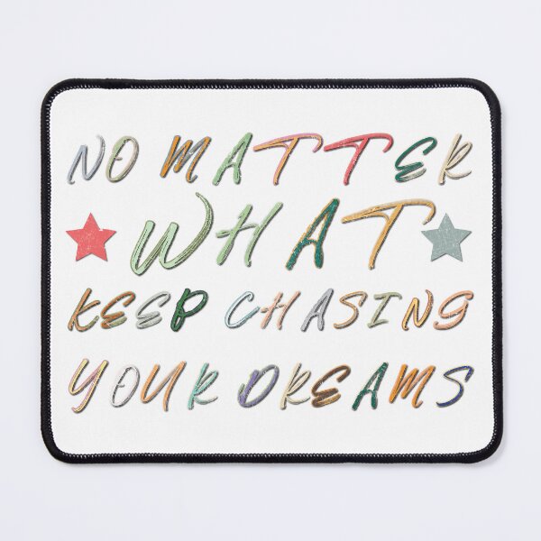 Item preview, No Matter What Keep Chasing Your Dreams, Essential T-Shirt designed and sold by SultanKing.
