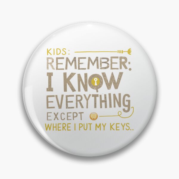 Item preview, Funny Mother's Day Message: I Know Everything... Except Where I Put My Keys designed and sold by HahaHandlesHub.