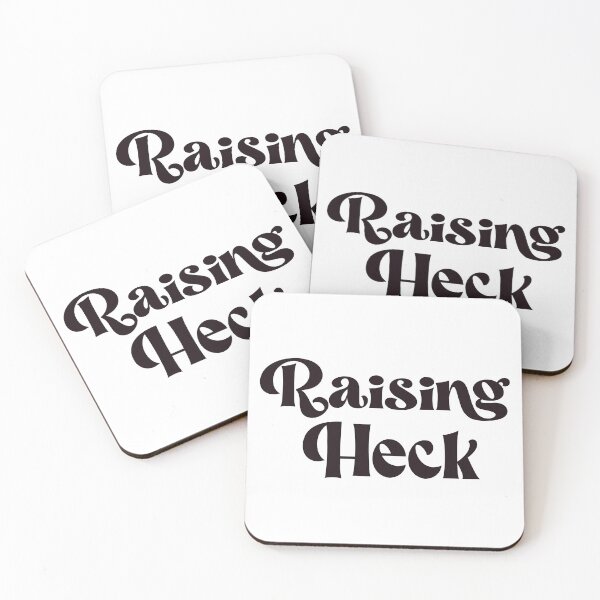 Item preview, Raising Heck designed and sold by FrigidBananas.