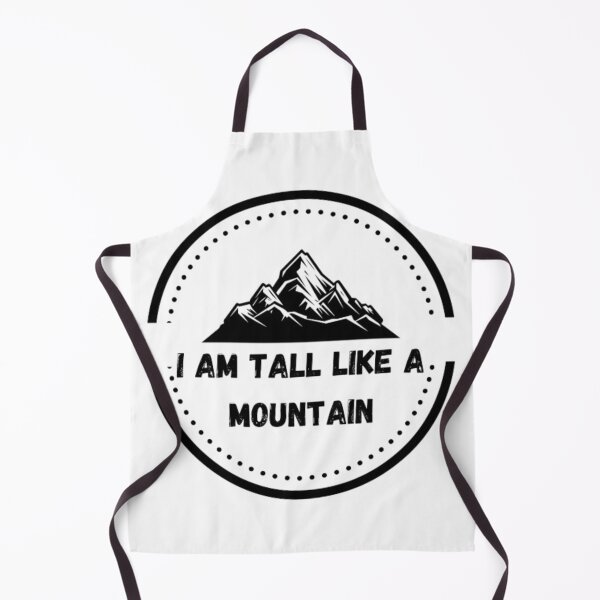 Item preview, I am tall like a mountain designed and sold by OneVibes.