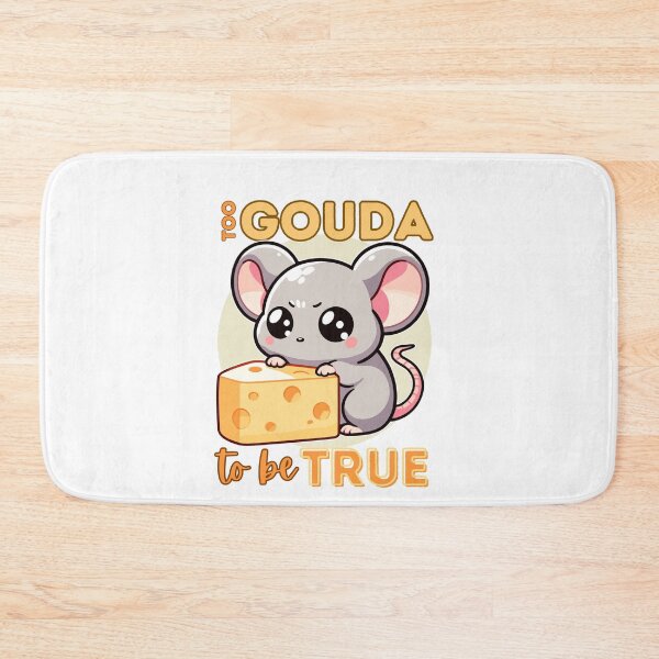 Item preview, Too Gouda to be true designed and sold by ParenthoodPuns.